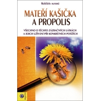 Mateří kašička a propolis